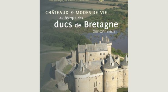 Châteaux et modes de vie au temps des ducs de Bretagne. XIIIe-XVIe siècle .   Sous la direction d’Alain Salamagne, Jean Kerhervé et Gérard Danet. Collection « Renaissance ».  Presses Universitaires de Rennes-Presses Universitaires François-Rabelais, 2012, 364 pages, 30€.