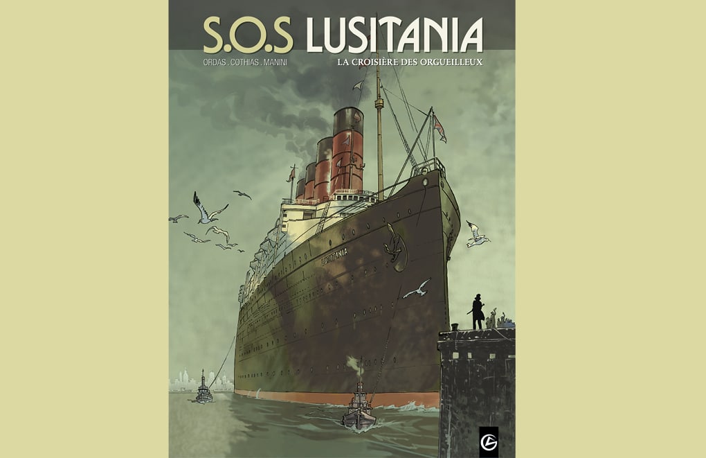 S.O.S. Lusitania : la croisière des orgueilleux