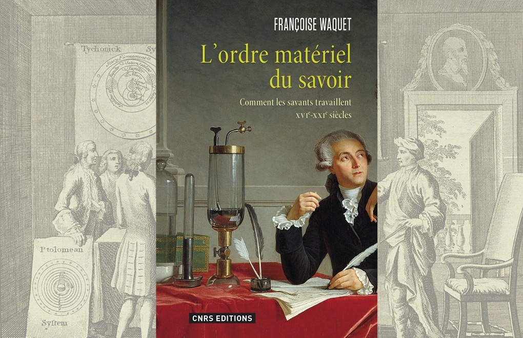 Livre : L’ordre matériel du savoir, par Françoise Waquet
