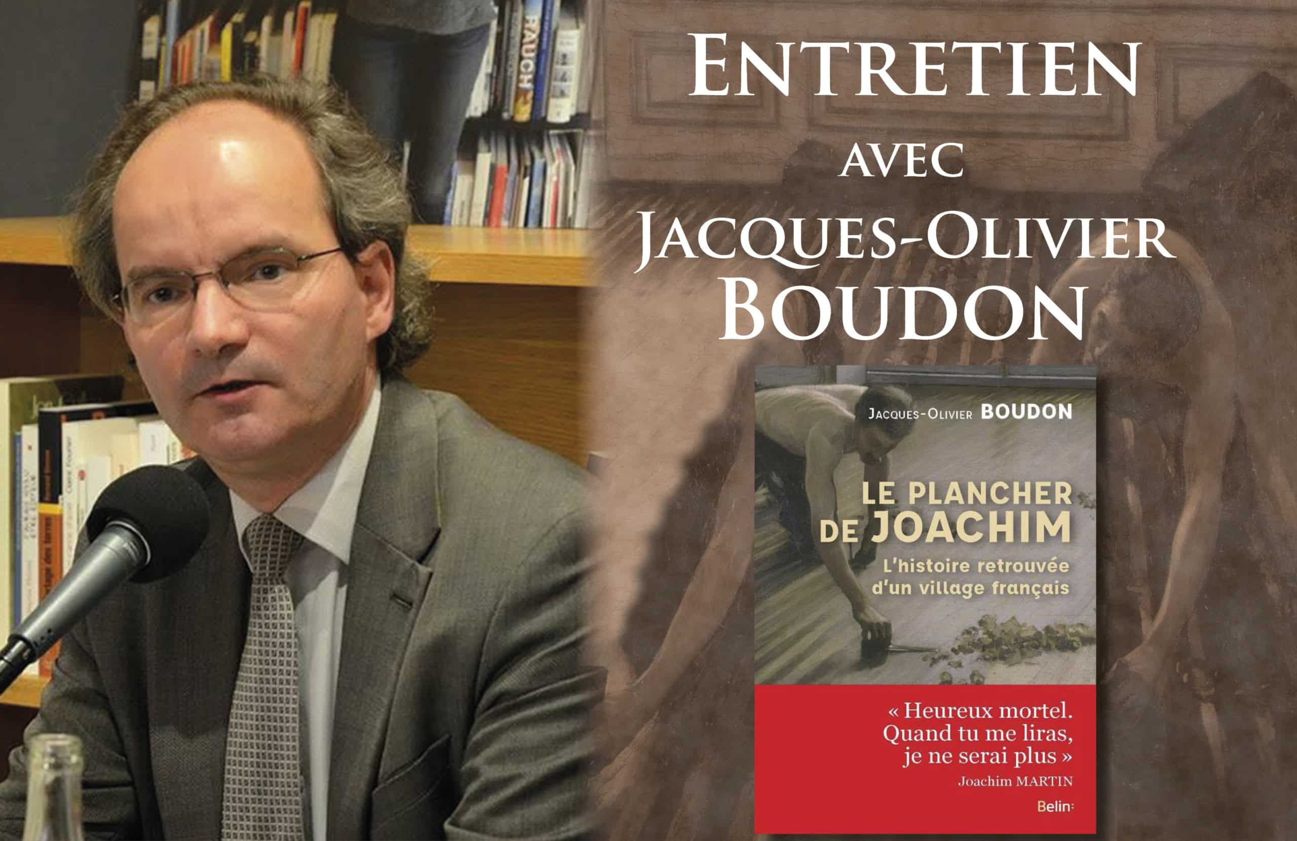 Entretien avec Jacques-Olivier Boudon : Le plancher de Joachim