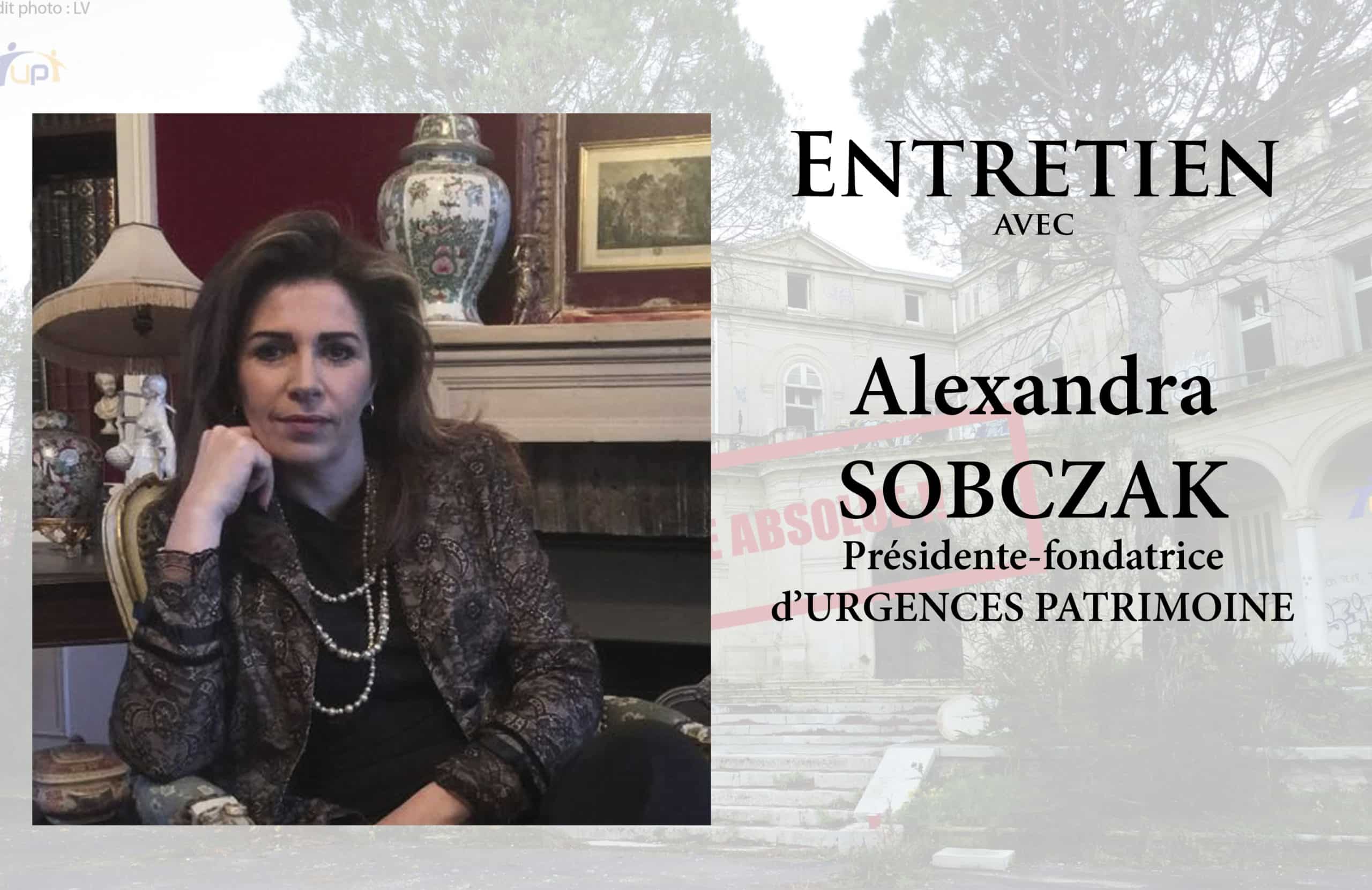 Entretien avec Alexandra Sobczak, président d’Urgences Patrimoine