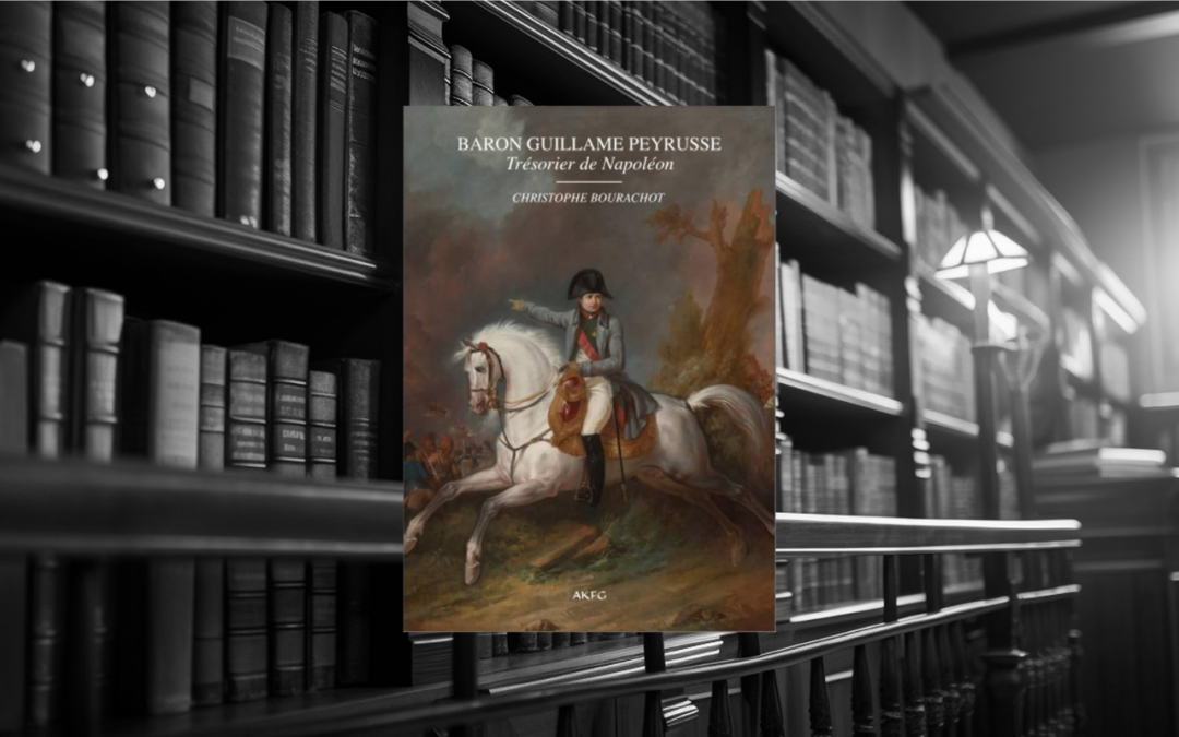 Livre : Baron Guillaume Peyrusse, “en suivant Napoléon…mémoires”