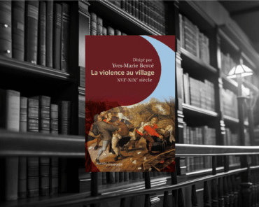 Livre : La violence au village XVe – XIXe siècle