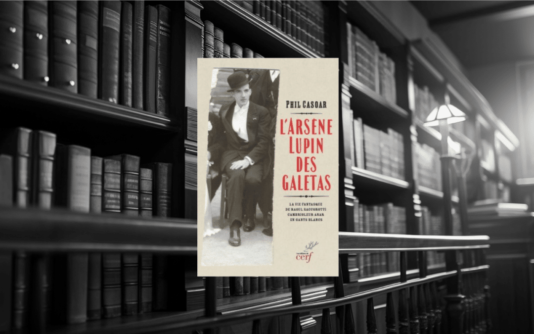 Livre : L’Arsène LUPIN des galetas.