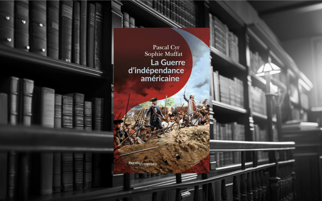 Livre : La guerre d’indépendance américaine