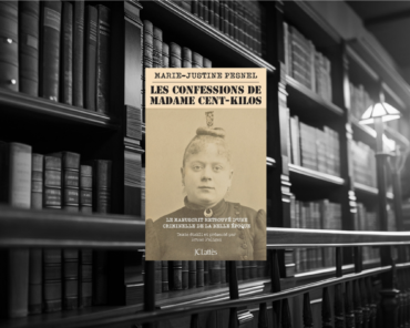 Livre : Marie-Justine PESNEL – Les confession de madame cent-kilos