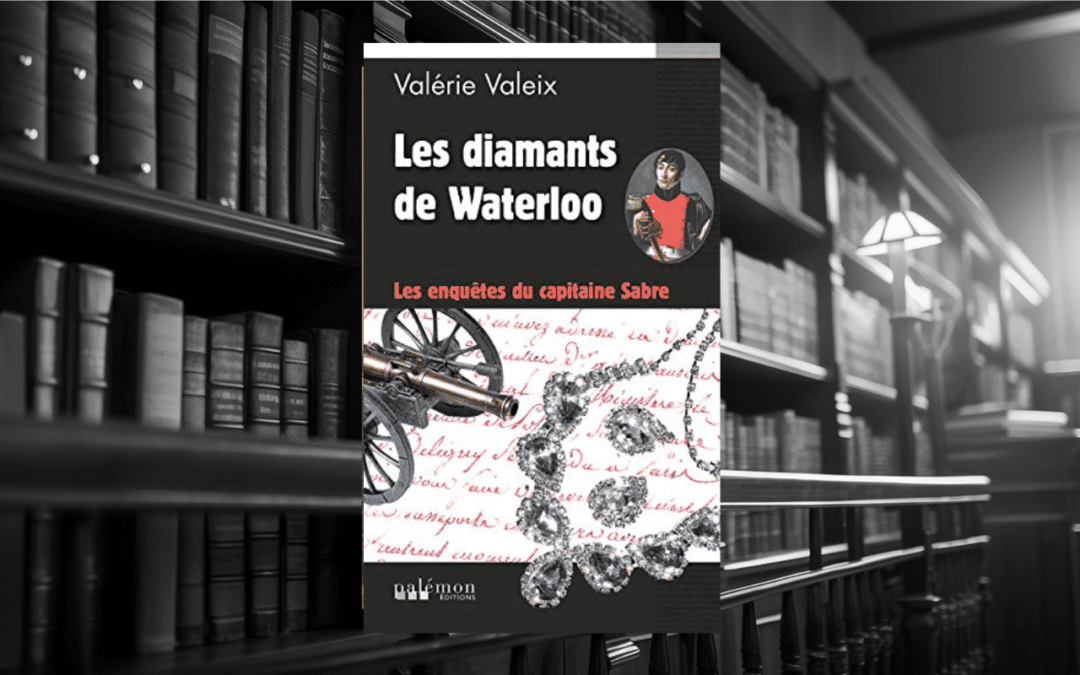 Livre : Les diamants de Waterloo et Le soldat d’étain assassiné. Les enquêtes du capitaine Sabre