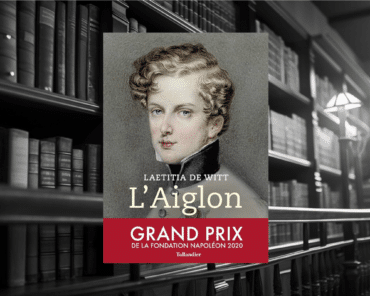 Livre : L’Aiglon, le rêve brisé de Napoléon