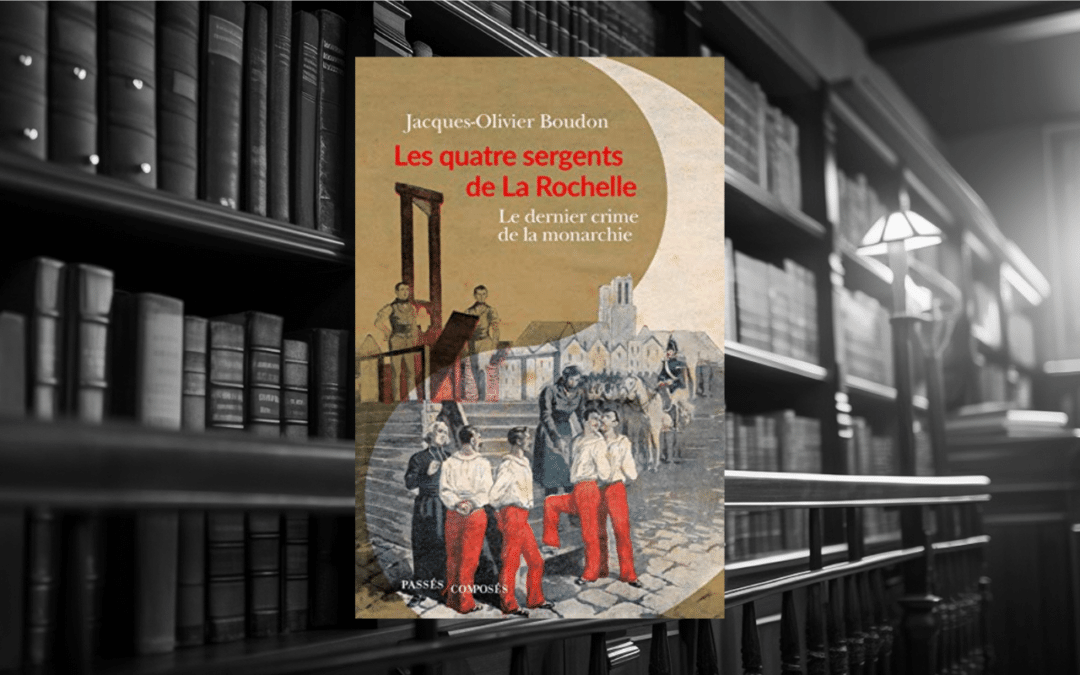 Livre : Les quatre sergents de la Rochelle