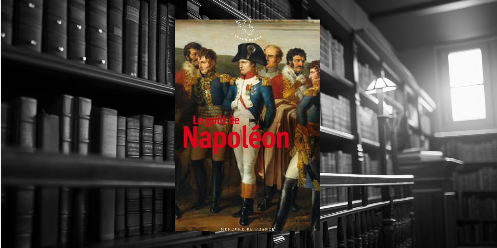 Livre : Le goût de Napoléon