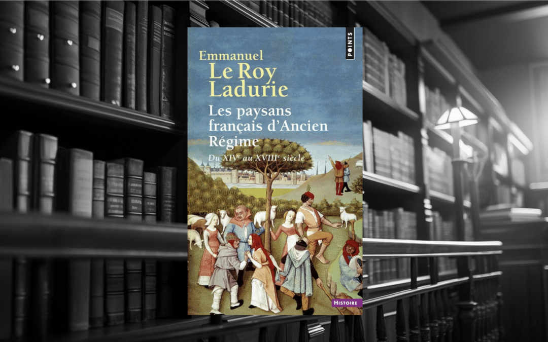 Livre : Les paysans français d’Ancien Régime du XIVe-XVIIIe siècle.