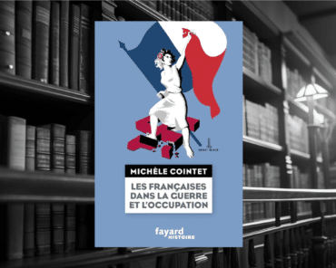 Livre : Les françaises dans la guerre et l’occupation