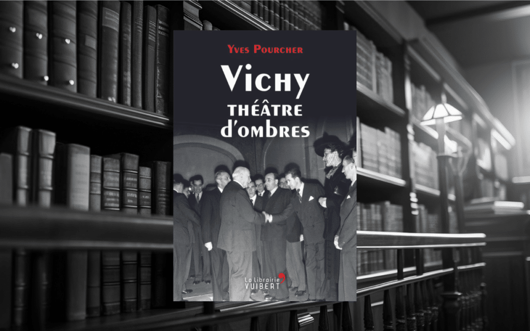 Livre : Vichy théâtre d’ombres