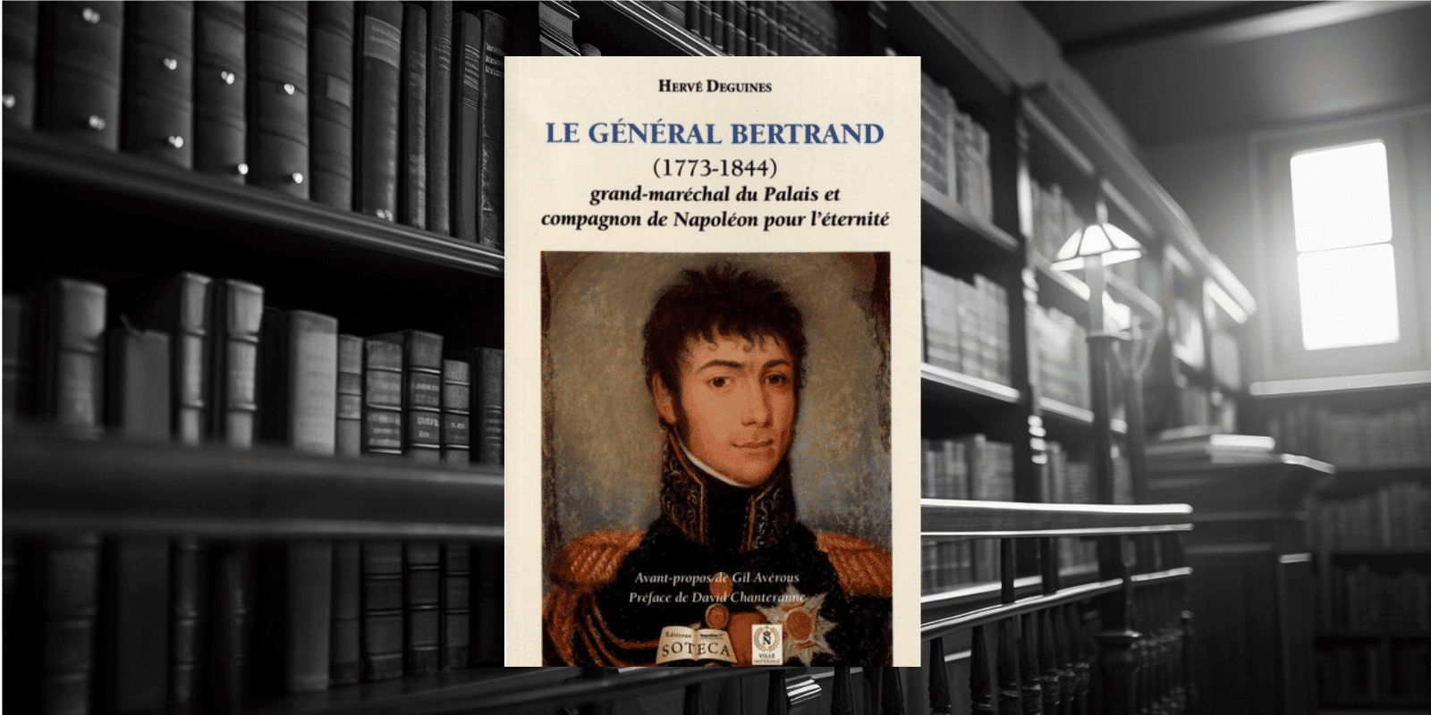 Livre  : Le général Bertrand