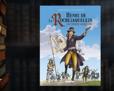 Henri de  Larochejaquelein. Une épopée vendéenne